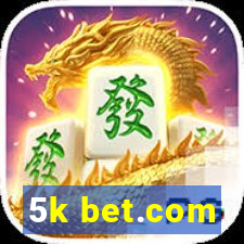 5k bet.com